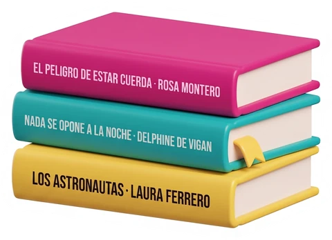 Una pila de tres libros: El peligro de estar cuerda, de Rosa Montero; Nada se opone a la noche, de Delphine de Vigan; y Los astronautas, de Laura Ferrero
